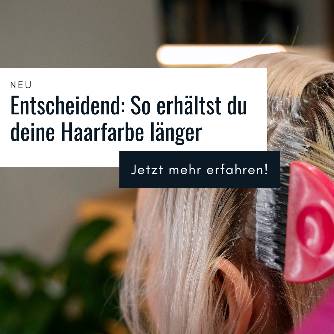 Entscheidend: So erhältst du deine Haarfarbe länger